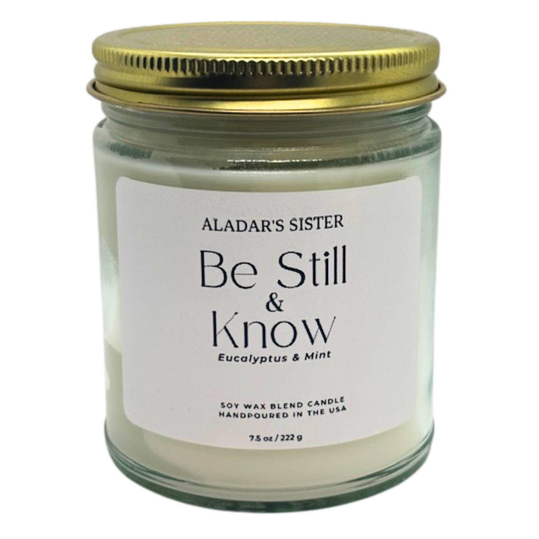 Be Still & Know